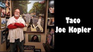 The Local Artist Show Episode 22 with Guest Taco Joe Kopler