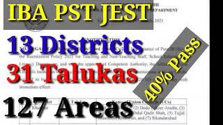 PST JEST 40% Pass Marks || 13 Districts || 31 Talukas || 127 Areas || Proof Notification ||