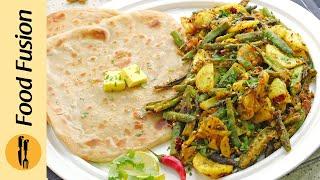 Dry Aalo Bhindi Masala with Butter Paratha Recipe by Food Fusion