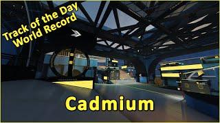 Cadmium - World Record by beadalina - TRACKMANIA Track of the Day