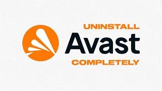 How To Uninstall Avast Antivirus In Windows 10/11