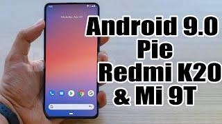 Install Android 9.0 pie on Redmi K20 & Mi 9T (Pixel Experience ROM) - How to Guide!