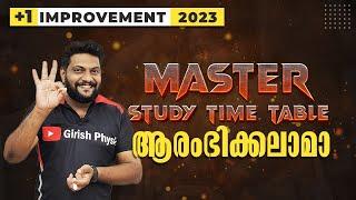 Plus One | Improvement | 2023 | Master Study Time Table | ആരംഭിക്കാലാമാ!! |Never Ever Give Up !!