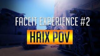 FACEIT EXPERIENCE #2 (HaiX's POV)