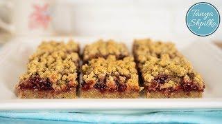 Пирог с Малиновым Вареньем и Овсяными Хлопьями | Raspberry Oatmeal Bars | Tanya Shpilko