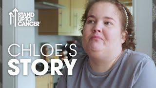 Chloe's Story | Stand Up To Cancer