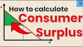 How to Calculate Consumer Surplus from Supply and Demand Equations | Think Econ