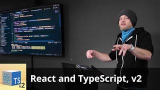 React and TypeScript, v2 by Steve Kinney | Preview