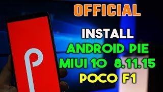 Install ANDROID PIE MIUI 10 8.11.15 Update on POCO F1 - POCOPHONE F1 Android Pie Update