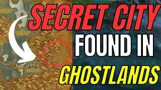 World Of Warcraft: SECRET City Found In GHOSTLANDS!!