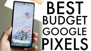 Best Budget Google Pixels In 2024!