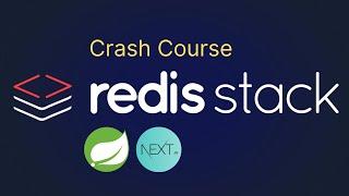 Redis Stack Crash Course with Spring Boot