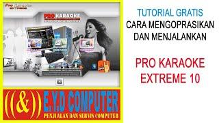 CARA MENJALANKAN PROGRAM PRO KARAOKE EXTREME 10 PORTABLE - TUTORIAL