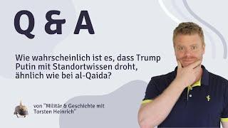 Wie wahrscheinlich ist es, dass Trump Putin mit Standortwissen droht, ähnlich wie bei al-Qaida?