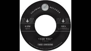 Thee Sinseers - For You [OFFICIAL AUDIO]