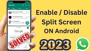 How to Remove Whatsapp Split Screen | How to Disable Split Screen on Android | 2023