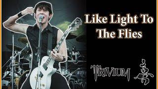 Trivium - Like Light To The Flies / Matt Heafy Playthrough