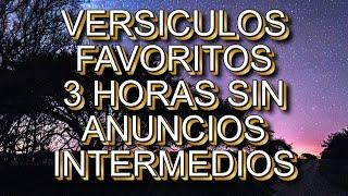 VERSÍCULOS FAVORITOS  PARA REFLEXIONAR Y ORAR,#PARA DORMIR, 3 HORAS.SIN INTERMEDIOS,#ARMANDO GAMEZ