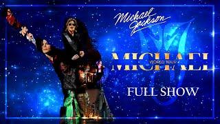 Michael Jackson | Michael World Tour (Fanmade) | Full Show