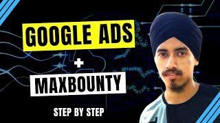 How To Promote Maxbounty CPA Offers with Google Ads [ Part 3] | CPA Marketing 2020