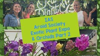 Exotic Plant Show By Aroid Society IAS at Tamiami- Great Orchid Vendors too!!