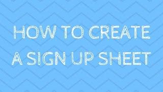 How to Create a Sign Up Sheet