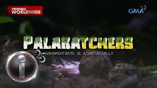 'Palakatchers,' dokumentaryo ni Atom Araullo (Full Episode) | I-Witness
