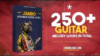 FREE DOWNLOAD 250+ Afrobeat Guitar Loops 100% Royalty Free | Jambo African Guitar Melody Kit Pack