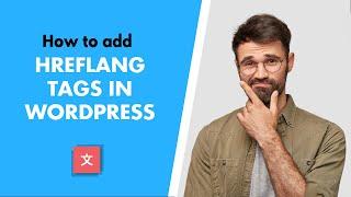 How to Add Hreflang Tags in WordPress (3 Methods)