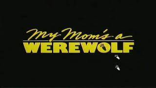 Curse of the 100: My Mom’s a Werewolf (review)