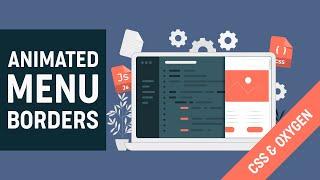 How to add animated border effects to menus in Oxygen Builder