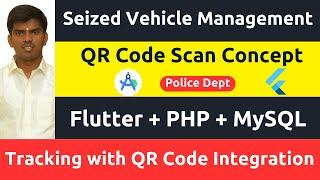 Seized Vehicle Management App for Police | Tracking with QR Code Integration (Flutter + PHP + MySQL)