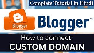 How to Setup Custom Domain On Blogger in 2024 [Hindi]