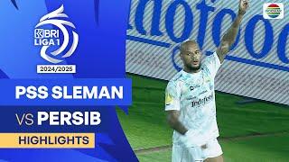 PSS Sleman VS PERSIB Bandung  - Highlights | BRI Liga 1 2024/25