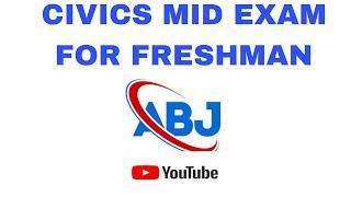 CIVICS AND ETHICAL EDUCATION MID EXAM FOR UNIVERSITY FRESHMAN STUDENTS FROM CHAPTER1& 2. @abjtube1