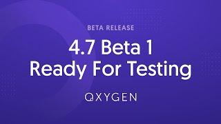 Oxygen 4.7 Beta 1 Ready For Testing