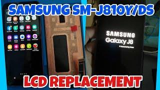 SAMSUNG GALAXY J8 ( SM-J810Y/DS ) LCD REPLACEMENT