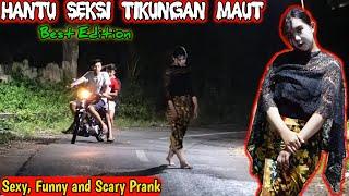 Prank Hantu Seksi Tikungan Maut || Lucu Paling Ngakak || Funny Scary Prank 2022