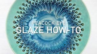 Peacock Eye Glaze - Glazing How-to