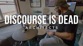 Architects - Discourse Is Dead | Drum Cover by Patrick Chaanin