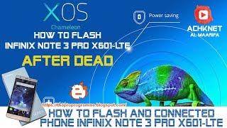 How to Flash and connected Dead phone Infinix NOTE 3 Pro X601 LTE "see description before flashing"