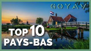 Les 10 meilleurs endroits des Pays-bas