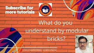 What do you understand by modular bricks? In English and Hindi