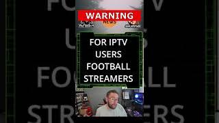 IPTV WARNING IPTV USERS GOOGLE REMOVE LINKS! Do you use IPTV on FIRESTICK or Android TV?