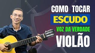 Como tocar| ESCUDO-VOZ DA VERDADE (Jeito mais fácil que você já viu!) [ PDF GRATUITO]