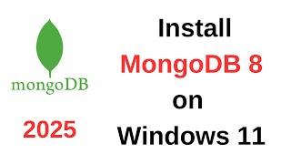 How to install MongoDB 8 on Windows 11