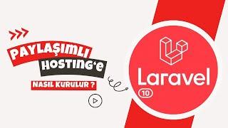 Paylaşımlı Hosting Laravel 10 Kurulumu