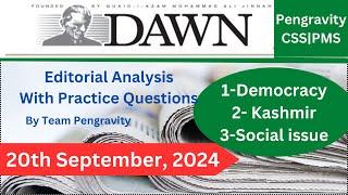 DAWN Editorial ANALYSIS |20th September, 2024| Pengravity CSS|PMS