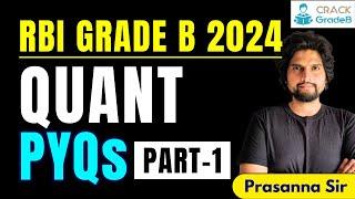 QUANT Previous Year Questions PART- 1 for RBI Grade B Exam 2024