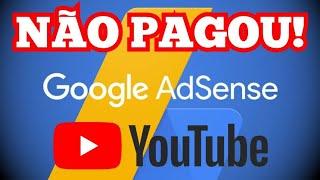 YouTube Google AdSense não pagou - O que aconteceu? ENTENDA AQUI!